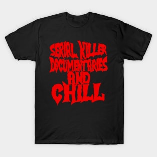 Horror and Chill T-Shirt